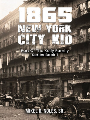 cover image of 1865 New York City Kid